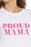 T-shirt à manches courtes Proud Mama Graphic 1901 pour femmes, taille XL, blanc